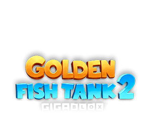 Golden Fishtank 2 Gigablox